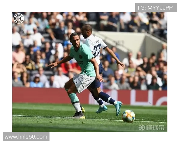 国王杯精彩对决国米与热刺互交白卷帽子戏法瞬间点燃全场气氛