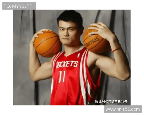 姚明在NBA的辉煌成就与历史记录回顾分析